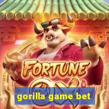 gorilla game bet